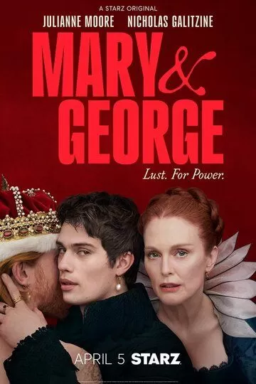 Мэри и Джордж (2024) 1 сезон